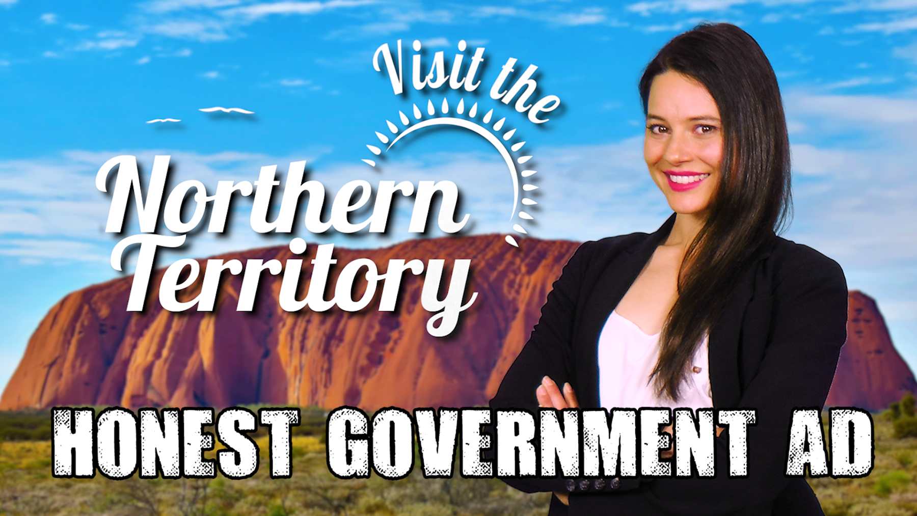 Visit the NT! – Honest Government Ad