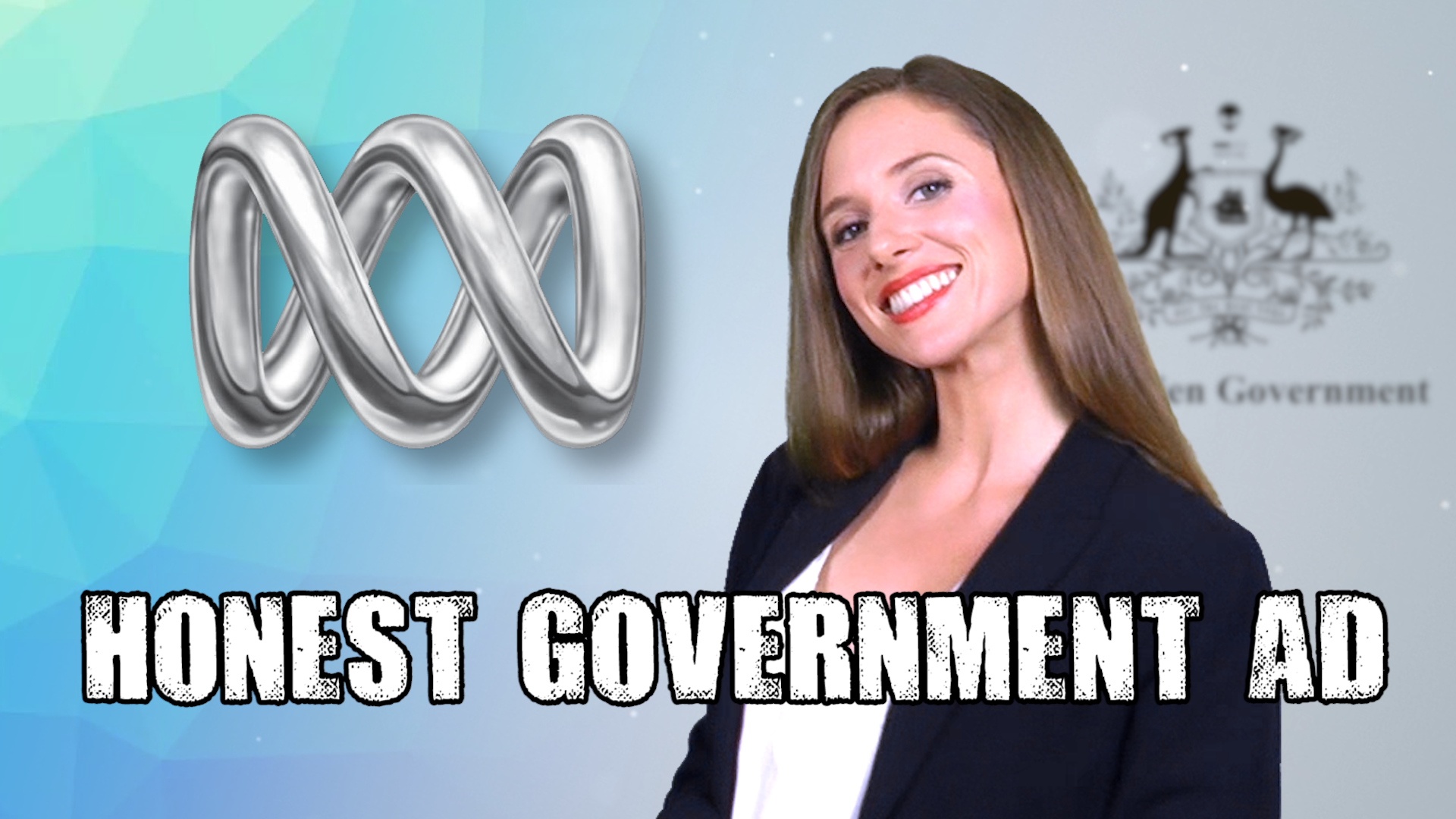 Honest Government Ad | The ABC