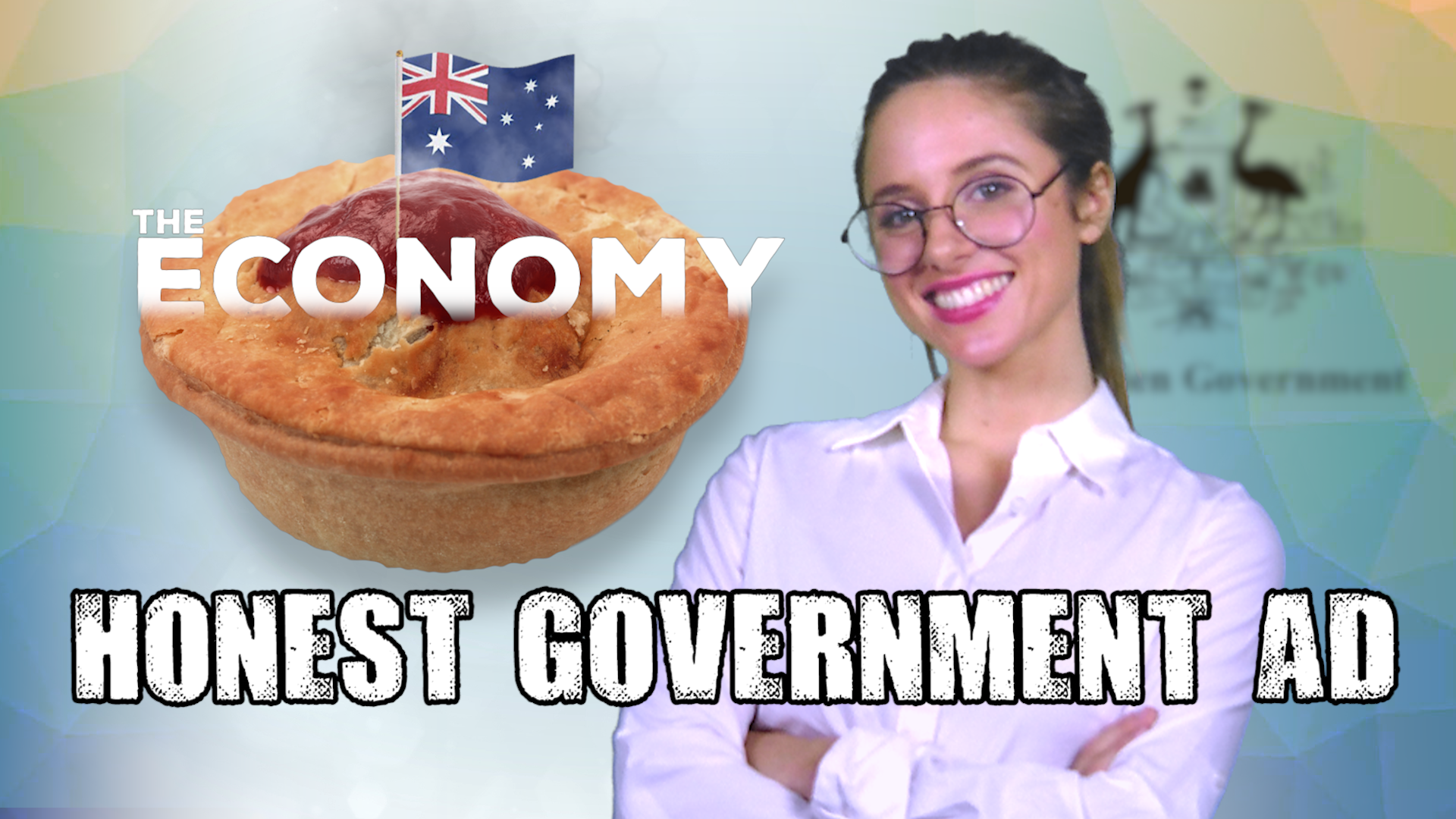 Honest Government Ad | The Economy